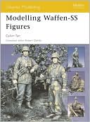 Modelling Waffen-SS Figures (Osprey Modelling 23)