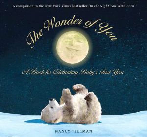 Wonder of You: A Book for Celebrating Baby's First Year