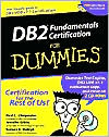 DB2 Fundamentals Certification for Dummies with CD-ROM