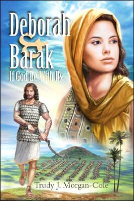 Deborah and Barak: If God Be with Us