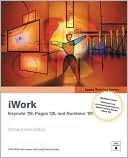 iWork 09: Keynote, Pages, and Numbers (Apple Training Series)