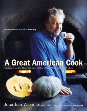 A Great American Cook: Recipes from the Home Kitchen of One of Our Most Influential Chefs