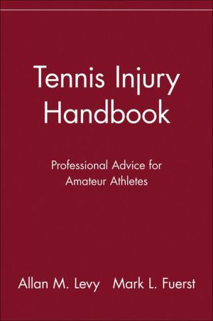 Tennis Injury Handbook: Professional Advice to Amateur Athletes