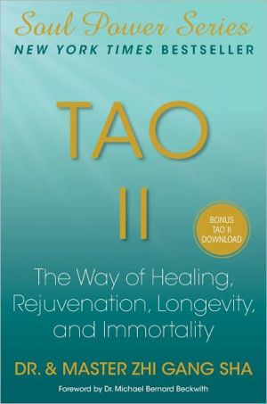 Tao II: The Way of Healing, Rejuvenation, Longevity, and Immortality, Vol. 2
