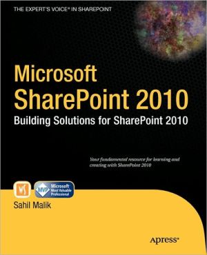 Microsoft SharePoint 2010: Building Solutions for SharePoint 2010