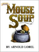 Mouse Soup (An I Can Read Picture Book Series)