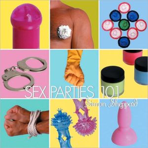 Sex Parties 101