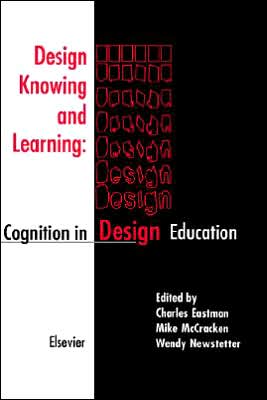 Design Knowing and Learning: Cognition in Design Education