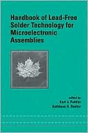 Handbook of Lead-Free Solder Technology for Microelectronic Assemblies (Mechanical Engineering Series)