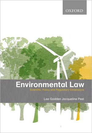 Environmental Law: Scientific, Policy and Regulatory Dimensions
