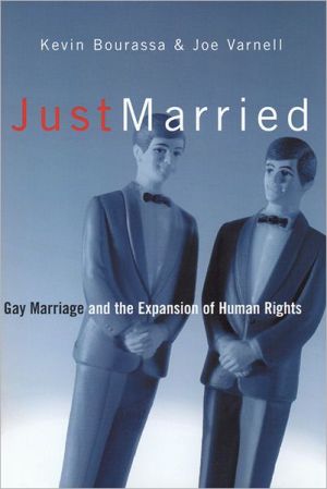 Just Married: Gay Marriage and the Expansion of Human Rights