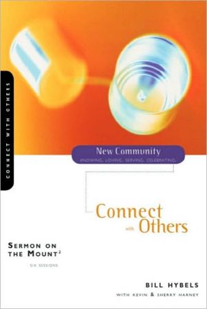 Sermon on the Mount: Connect with Others, Vol. 2