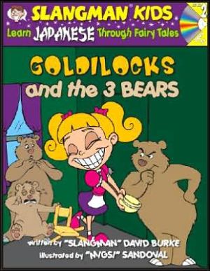 Goldilocks and the 3 Bears: Level 2: Learn Japanese Through Fairy Tales
