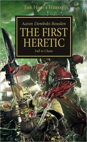 The First Heretic (Horus Heresy Series)