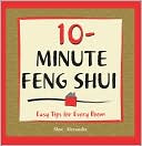 10-Minute Feng Shui: Easy Tips for Every Room