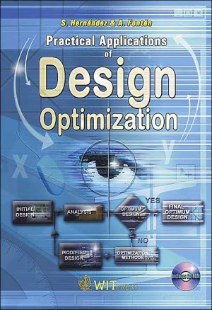Practical Applications of Design Optimization (High Performance Structures and Material Series)