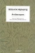 Arabesques: Selections of Biography and Poetry from Classical Arabic Literature
