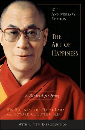 Art of Happiness, 10th Anniversary Edition: A Handbook for Living