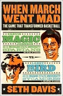 When March Went Mad: The Game That Transformed Basketball