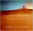 Walking The Bible: A Photographic Journey