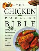 Chicken and Poultry Bible
