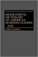 Biographical Dictionary Of American Business Leaders, Vol. 2
