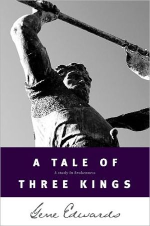 A Tale of Three Kings: A Study of Brokenness
