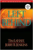 Left Behind: A Novel of the Earth's Last Days (Left Behind Series #1)