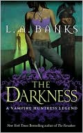 The Darkness (Vampire Huntress Legend Series #10)