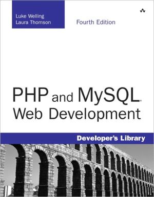 PHP and MySQL Web Development, 4th Edition (Developer's Library Series)
