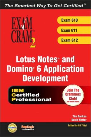 Lotus Notes & Domino 6 Application Developement (Exams 610 & 611)
