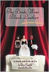 Bride Wore Black Leather and He Looked Fabulous!: An Etiquette Guide for the Rest of Us