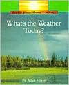 What's the Weather Today?