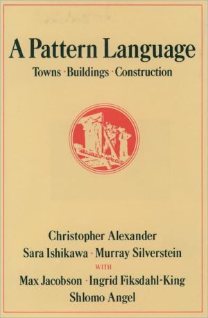 Pattern Language : Towns, Buildings, Construction