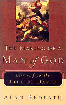 Making of a Man of God: Lessons from the Life of David