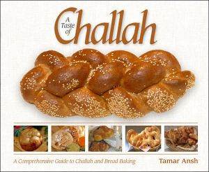 Taste of Challah: A Comprehensive Guide to Challah and Bread Baking