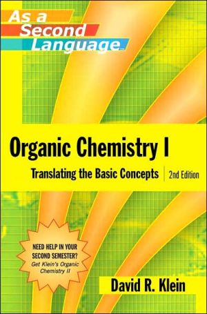 Organic Chemistry I: Translating the Basic Concepts