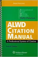 ALWD Citation Manual: A Professional System of Citation
