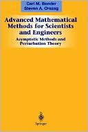 Advanced Mathematical Methods For Scientists And Engineers I
