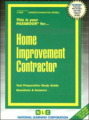 Home Improvement Contractor: Test Preparation Study Guide, Questions and Answers