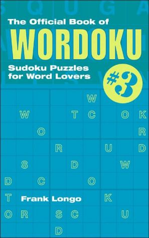 The Official Book of Wordoku #3: Sudoku Puzzles for Word Lovers, Vol. 3