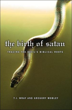 Birth of Satan: Tracing the Devil's Biblical Roots