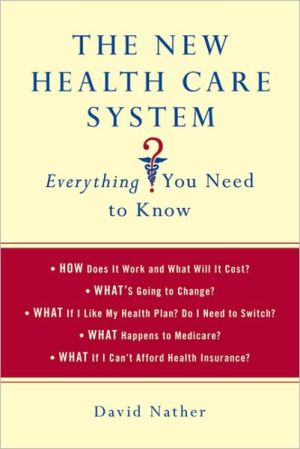 The New Health Care System: Everything You Need to Know