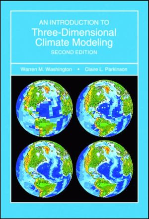 An Introduction To Three-Dimensional Climate Modeling Second Ed