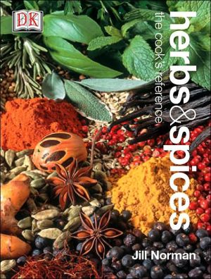 Herbs and Spices: The Cook's Reference