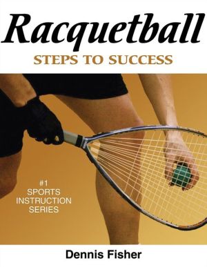Racquetball: Steps to Success: Steps to Success