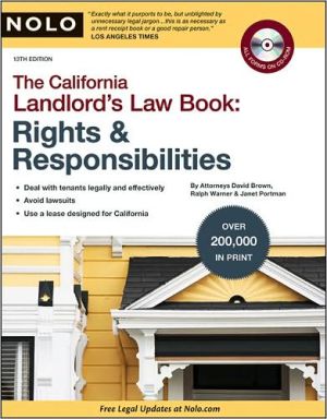 California Landlord's Law Book: Rights & Responsibilities, Thirteenth Edition