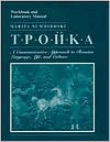 Troika, Workbook and Laboratory Manual: A Communicative Approach to Russian Language, Life, and Culture