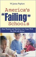 America's Failing Schools: How Parents and Teachers Can Cope with No Child Left Behind