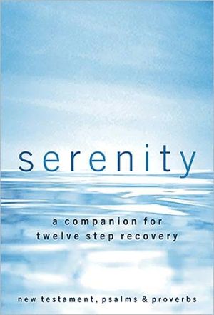 NKJV Serenity: A Companion for Twelve Step Recovery